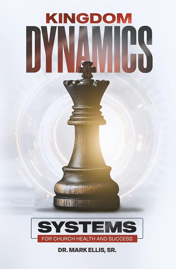 Cover of Kingdom Dynamics by Dr. Mark A. Ellis Sr.