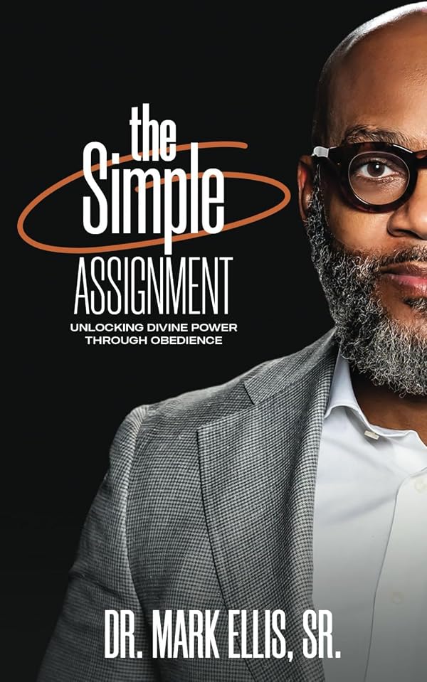 Cover of The Simple Assignment by Dr. Mark A. Ellis Sr.